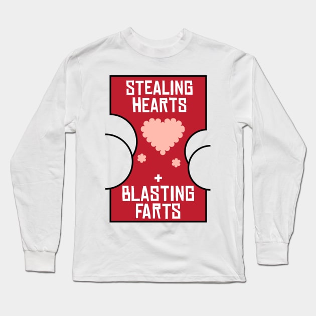 Stealing Hearts & Blasting Farts Long Sleeve T-Shirt by BraaiNinja